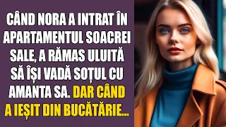 Când nora a intrat în apartamentul soacrei sale, a rămas uluită să își vadă soțul cu amanta sa. Dar