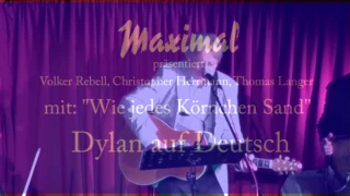 Volker Rebell, Christopher Herrmann, Thomas Langer Live im Maximal-Rodgau