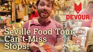 Seville Food Tour: Can’t-Miss Stops! | Devour Seville