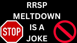 RRSP Meltdown Is a Joke, DO NOT DO!