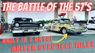 We built a 57 chevy in 3 days and drove it over 1000 miles!