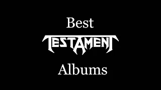 Top 10 Testament Albums