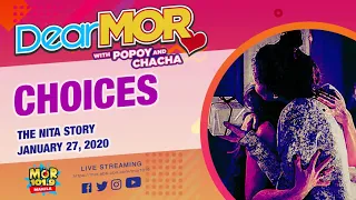 Dear MOR: "Choices" The Nita Story 01-27-2020