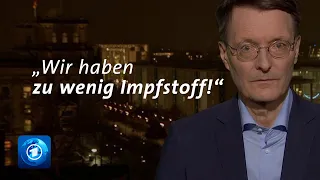 "Wir haben zu wenig Impfstoff!" | Lauterbach im tagesthemen-Interview