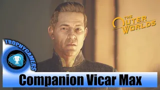 The Outer Worlds - Companion Vicar Max Quest - The Empty Man