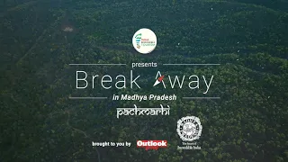 Break Away at Pachmarhi | MP Tourism | Madhya Pradesh