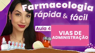 VIAS DE ADMINISTRAÇÃO | Aula 4 Bônus | Farmacologia rápida e fácil | Flavonoide