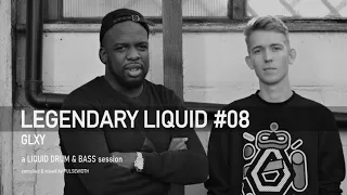 Legendary Liquid 08 GLXY: Liquid Drum & Bass