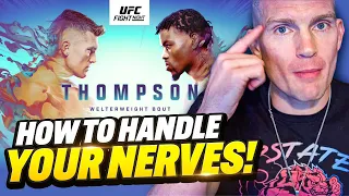 Tips To Calm Fight Week Nerves & Anxiety! Thompson vs Holland