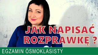 29. Jak napisać rozprawkę? Egzamin ósmoklasisty z języka polskiego