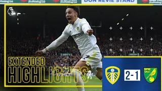 Extended highlights: Leeds United 2-1 Norwich City | Amazing final 5 minutes at Elland Road