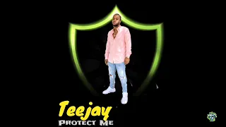 Teejay - Protect me