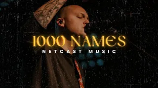 1000 Names | Netcast Music