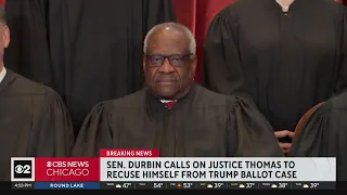 Sen. Durbin calls on Justice Thomas to recuse himself from Trump ballot case