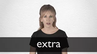 How to pronounce EXTRA in British English