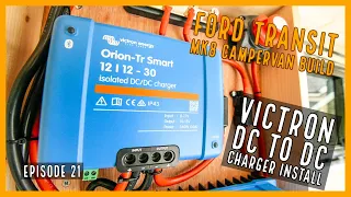 Victron DC to DC charger install | EP21 | Ford Transit MK8 Campervan Build