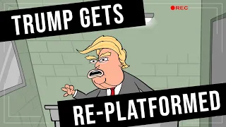 Trump Gets Re-Platformed