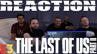 The Last Of Us 2 E3 2018 REACTION!!