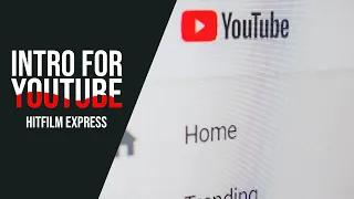 Create an AMAZING INTRO for your YOUTUBE CHANNEL using HITFILM EXPRESS