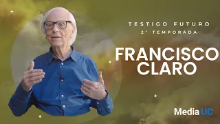 Francisco Claro | Testigo Futuro
