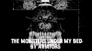 [SFM-FnaF] The Monsters Under My Bed By Aviators