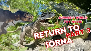 Jurassic World Toy Movie: Return to Sorna, Part 3