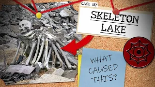 Hundreds of Bodies Found in Remote Mountain Lake | Skeleton Lake