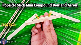 How to make a Mini Compound Bow and Arrow with Popsicle Sticks