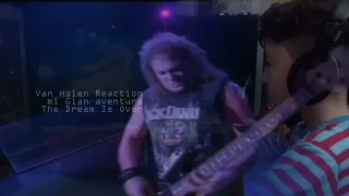 Reaction to Van Halen The Dream Is Over