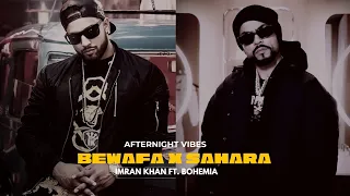 BEWAFA X BOHEMIA (Bohemia RapMix) Prod by. @Afternightvibe | Imran Khan X Bohemia | Punjabi Rap