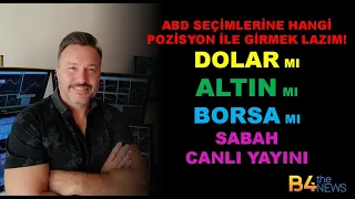 ABD seçimlerini hangi pozisyon ile girmek lazım? Dolar Altın Borsa mı? BURAK ARSLAN