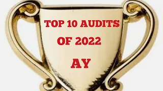 TOP 10 AUDIT'S OF 2022 New Year's Day Special