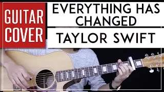 Everything Has Changed Guitar Cover Acoustic - Ed Sheeran Taylor Swift  🎸 |Tabs + Chords|