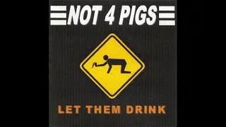 Not 4 Pigs - Gasoline