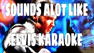 *ELVIS KARAOKE* (I Just Can't Help Believing)