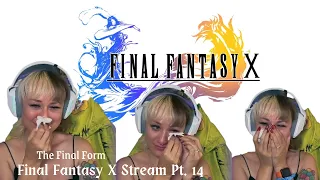 Final Fantasy X Stream Pt. 14 - The Final Form **First Play Through** (unedited)