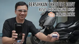 My Xmax | Bersihkan Throttle Body dan Reset Check Engine Light | VLog #15