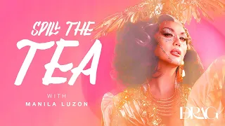 Spill the Tea with Manila Luzon | MEGA Drag