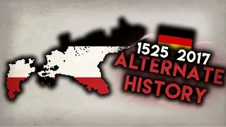 Alternate History of Prussia (Germany) : Every Year 1525-2017