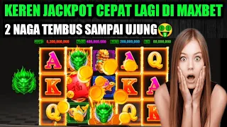 WOW !!! JACKPOT CEPAT 2 NAGA TEMBUS UJUNG LAGI | ROOM JP DRAGON HARI INI | ROOM DRAGON HARI INI