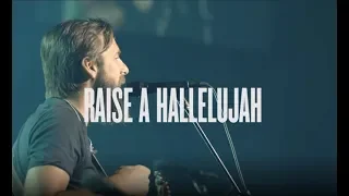 Raise a Hallelujah - Bethel Music[with lyrics]