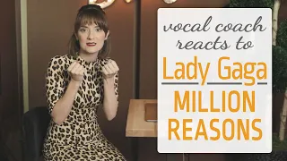 Lady Gaga Million Reasons - vocal coach reacts