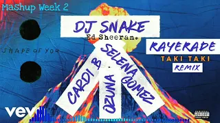 Shape Of You Vs Taki Taki - (Mashup Week 2)