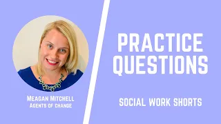 Practice Questions - Social Work Shorts - ASWB Study Prep (LMSW, LSW, LCSW Exams)