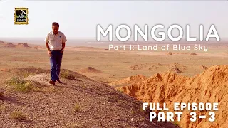 ASIAN AIR SAFARI FULL EPISODE | MONGOLIA PART1: Land of the Blue Sky 3/3