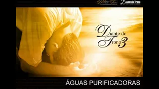 DIANTE DO TRONO 3  ÁGUAS PURIFICADORAS / CD COMPLETO -  ANO 2000