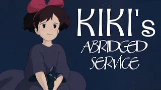 Kiki's Abridged Service (Parody Special) REUPLOAD