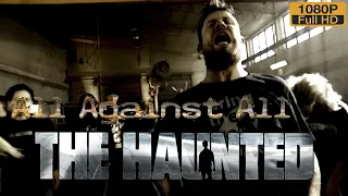 THE HAUNTED - All Against All (Enhanced 1080HD)