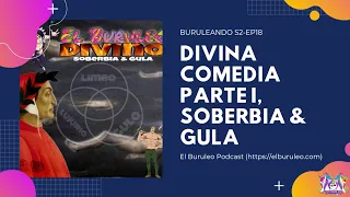 Buruleando S2-Ep18 : Divina Comedia Parte I, Soberbia & Gula