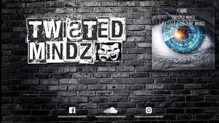 Twisted Mindz - Battle For The Mind